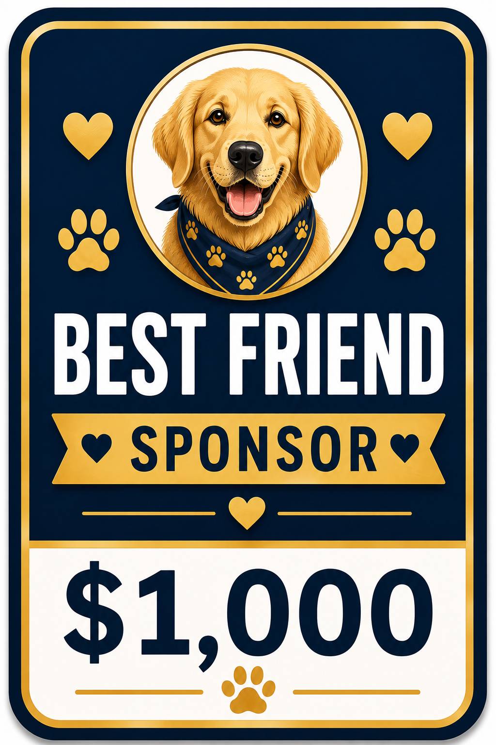 Best Friend Sponsor $1,000